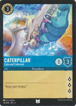 141/204 - Caterpillar - Calm and Collected - Rise of the Floodborn