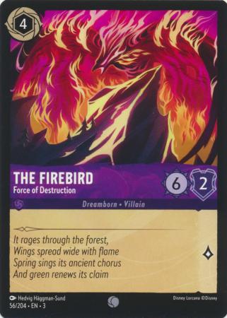 056/204 - The Firebird - Force of Destruction - Into the Inklands