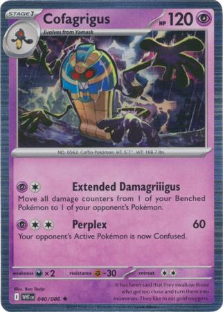 040/086 - Cofagrigus - White Flare