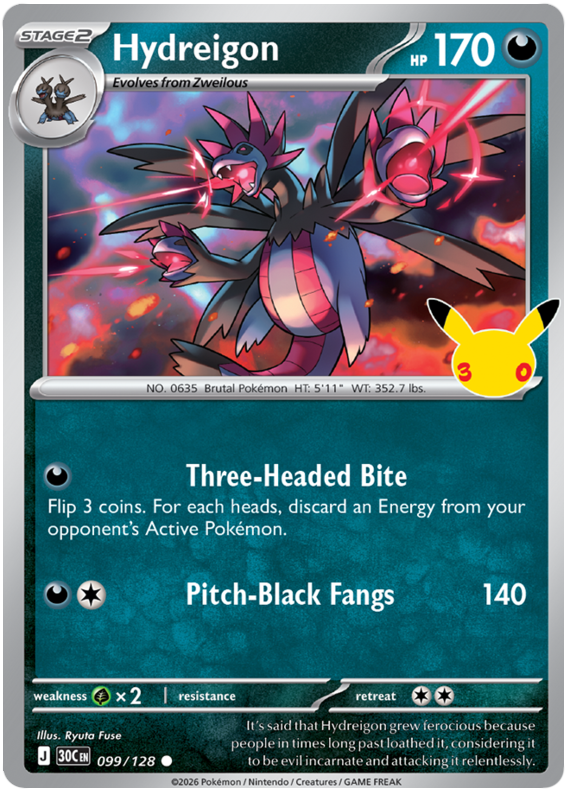 099/128 - Hydreigon - 30th Celebration